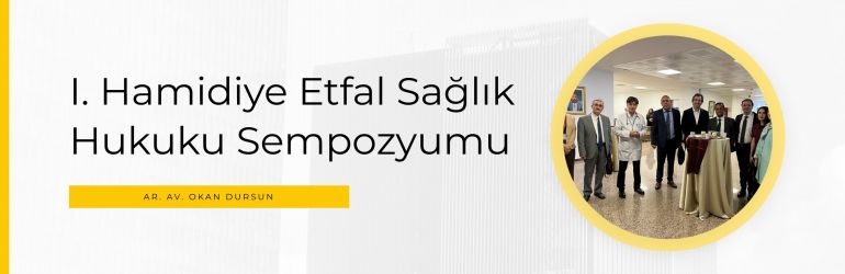 I. Hamidiye Etfal Sağlık Hukuku Sempozyumu resim